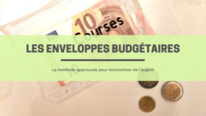 Le principe des enveloppes budgétaires pour économiser de l’argent