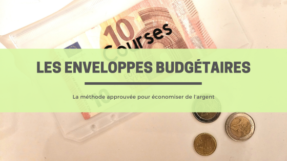 Le principe des enveloppes budgétaires pour économiser de l’argent